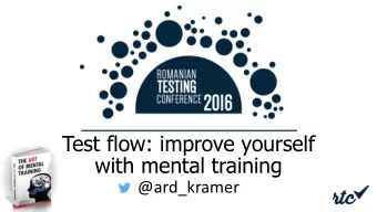 Test flow: improve yourself  with mental training  @ard_kramer  2  Introduction