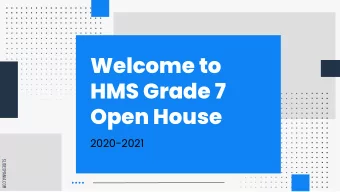 Welcome to  HMS Grade 7  Open House  2020-2021  SLIDESMANIA.COM  Team 71  Viking Time Teachers  Mr.
