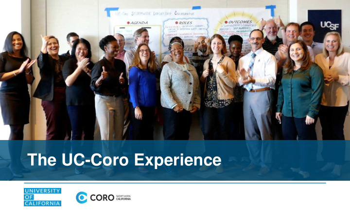 the uc coro experience the uc coro northern cohort who