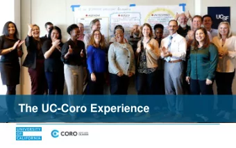 The UC-Coro Experience  The UC-Coro Northern Cohort  Who are we?  Lawrence Berkeley National