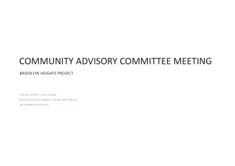 COMMUNITY ADVISORY COMMITTEE MEETING  BROOKLYN HEIGHTS PROJECT  MONDAY, MARCH 9, 2015, 6:30PM