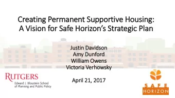 Creating P  Perm  rmanent Sup  upport  rtive Ho  Housing:  :  A Vision f  for S  Safe H  e