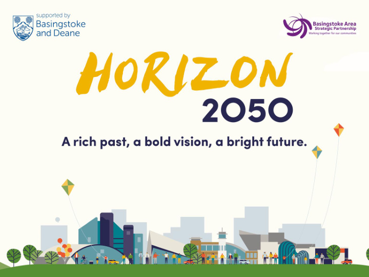 and place focused vision for the future of the borough it