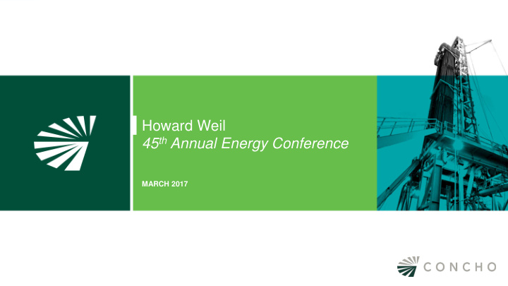 howard weil 45 th annual energy conference