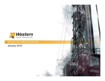 INVESTOR PRESENTATION  January 2019  Forward-Looking Information  This presentation may contain