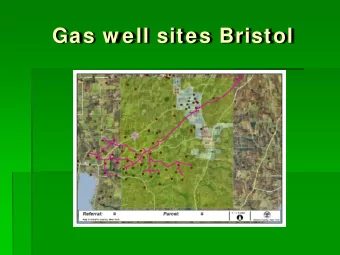 Gas w ell sites Bristol  How  Many?  Buckeye Pipeline Company  Dominion Gas Company
