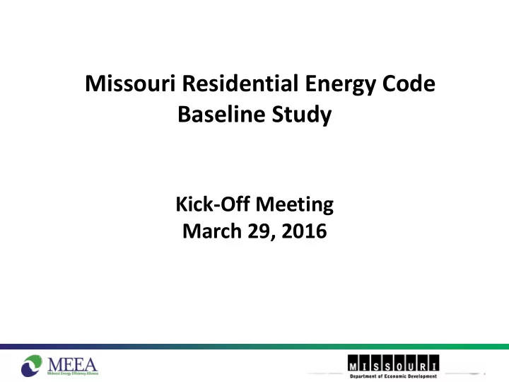 missouri residential energy code baseline study kick off