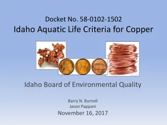 Idaho Aquatic Life Criteria for Copper  Idaho Board of Environmental Quality  Barry N. Burnell