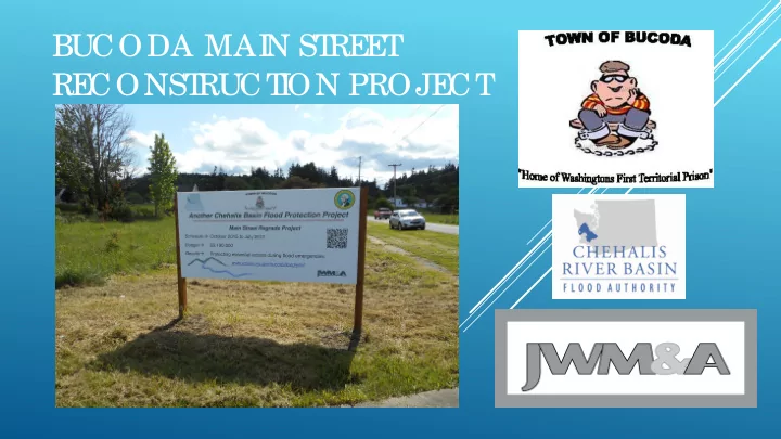 bucoda mai n st re e t re const ruct i on proje ct