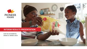 INTERIM RESULTS PRESENTATION  FOR THE SIX MONTHS  ENDED 31 MARCH 2019  AGENDA  SIX MONTHS UNDER