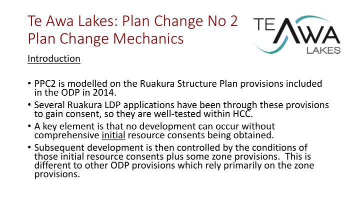 te awa lakes plan change no 2 plan change mechanics