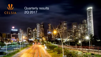 Quarterly results  2Q 2017  Rele  levant  ant updat  ates  es  First solar facility, 9,9 MW