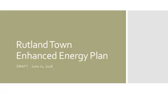 Rutland Town  Enhanced Energy Plan  DRAFT     June 21, 2018  By 2050, 90% of energy comes from