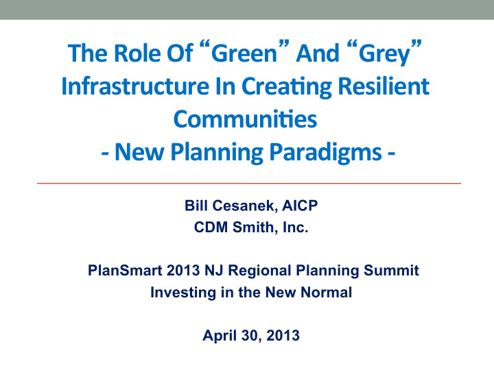 the role of green and grey infrastructure in crea7ng