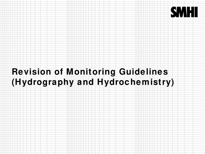 revision of monitoring guidelines hydrography and