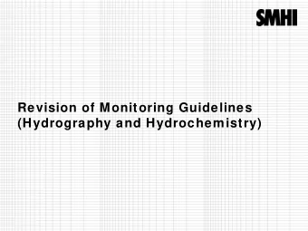 Revision of Monitoring Guidelines  (Hydrography and Hydrochemistry)  The review process