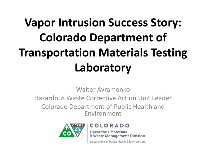 vapor intrusion success story colorado department of