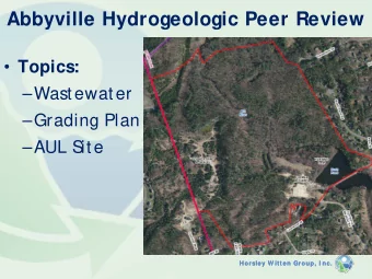 Abbyville Hydrogeologic Peer Review  Topics:  Wastewater  Grading Plan  AUL S  ite