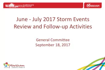 Review and Follow-up Activities  General Committee  September 18, 2017  Background    Markham