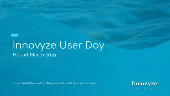 Innovyze User Day  Hobart March 2019  Kasey West Kehoe-Cox, Magnolia Garcia &amp; Sophia Buchanan