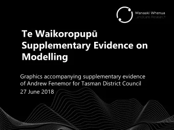 Modelling  Graphics accompanying supplementary evidence  of Andrew Fenemor for Tasman District