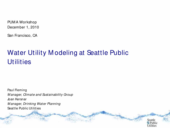 water utility m odeling at seattle public utilities