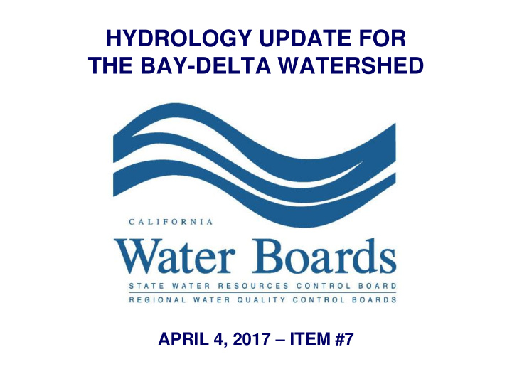 hydrology update for the bay delta watershed
