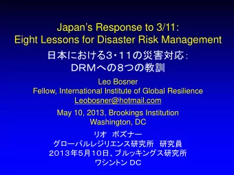 Japans Response to 3/11:  Eight Lessons for Disaster Risk Management