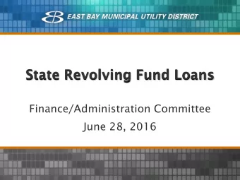 State Revolving Fund Loans  Finance/Administration Committee  June 28, 2016  Funding the Capital