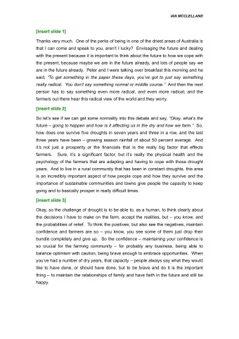 [insert slide 1]  Thanks very much.  One of the perks of being in one of the driest areas of