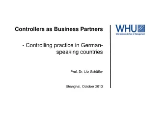 Controllers as Business Partners  - Controlling practice in German-  speaking countries  Prof. Dr.