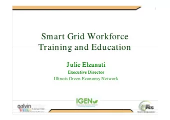 Smart Grid Workforce  d  kf  Training and Education  Training and Education  Julie  Julie Elzanati