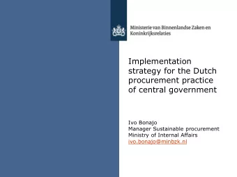 procurement practice  of central government  Ivo Bonajo  Manager Sustainable procurement  Ministry