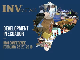 INV-TSX Developing Ecuadors Next Large -Scale Gold Mine  Loma Larga is on track to Development