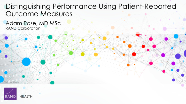 distinguishing performance using patient reported outcome