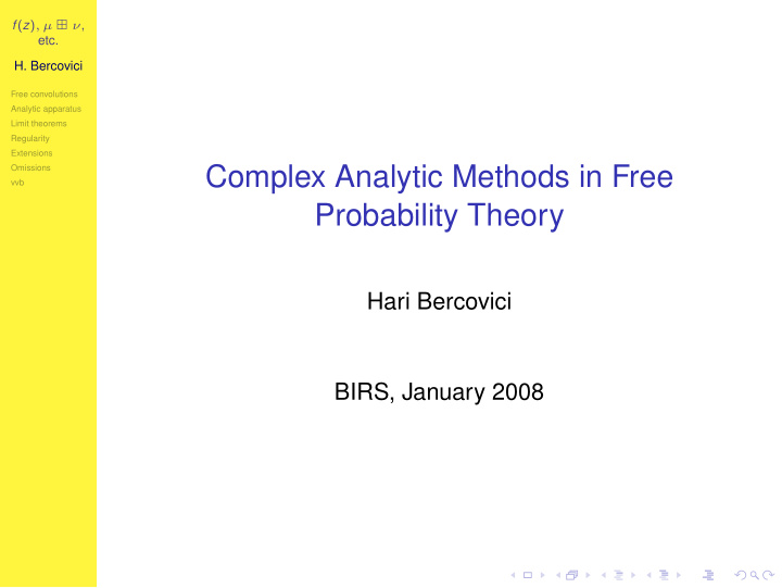 complex analytic methods in free