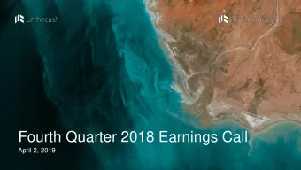 Fourth Quarter 2018 Earnings Call  April 2, 2019  Forward-Looking Statements  This presentation