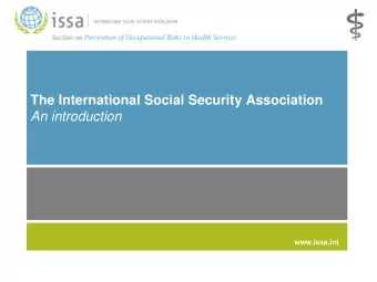 The International Social Security Association  An introduction  www.issa.int  PREVENTI ON  PREVENTI