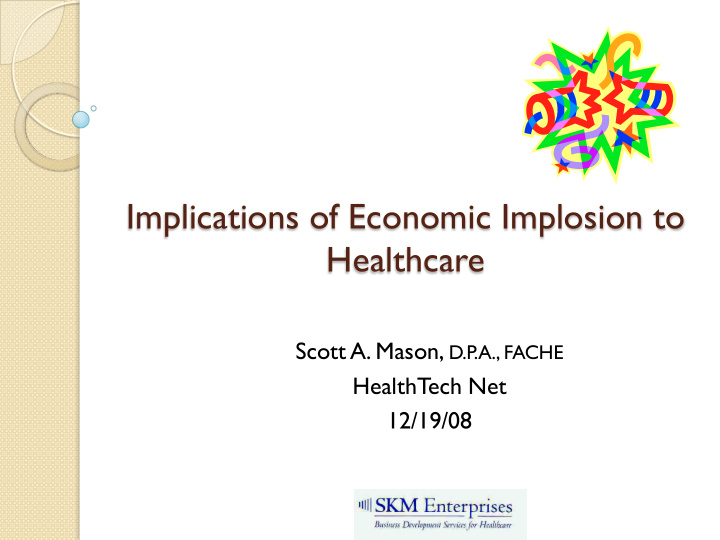 implications of economic implosion to healthcare
