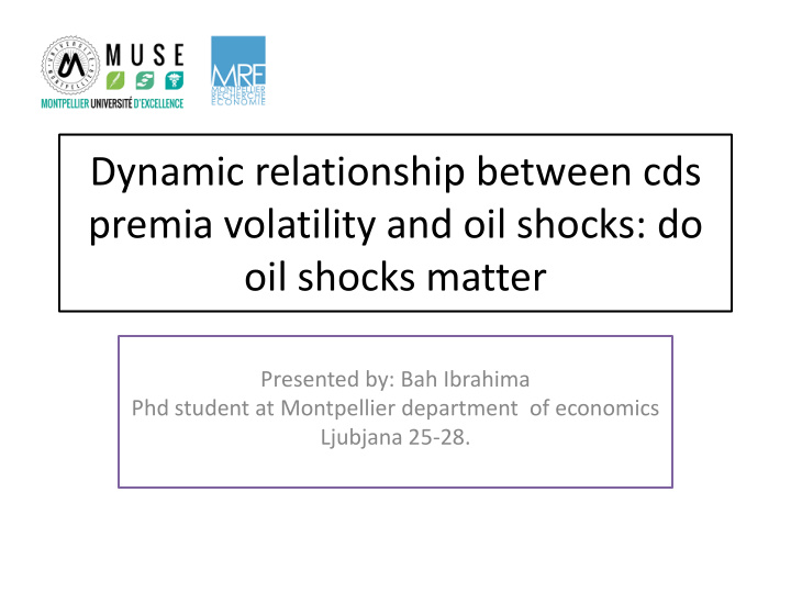 presented by bah ibrahima phd student at montpellier