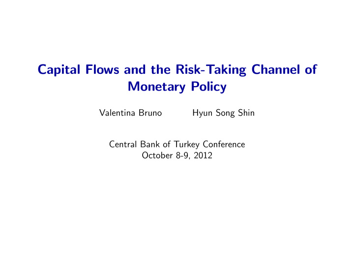 capital flows and the risk taking channel of monetary