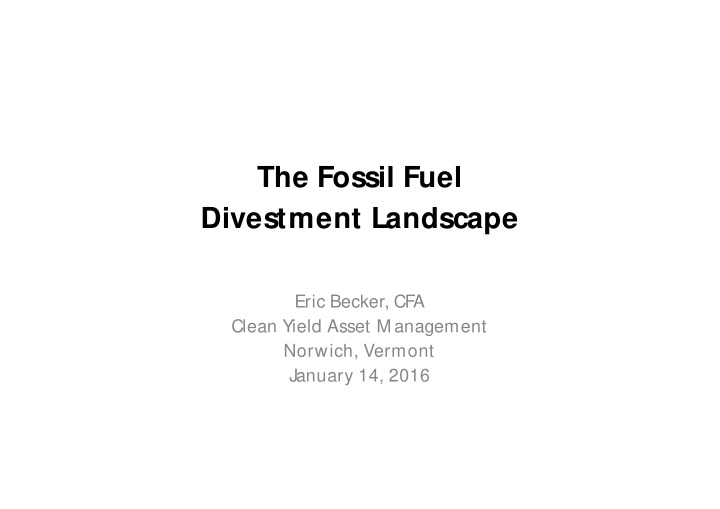 the fossil fuel divestment landscape