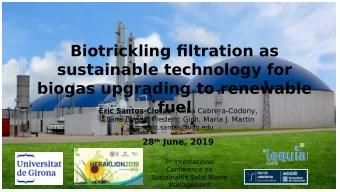 Biotrickling fjltration as  sustainable technology for  biogas upgrading to renewable  fuel Eric