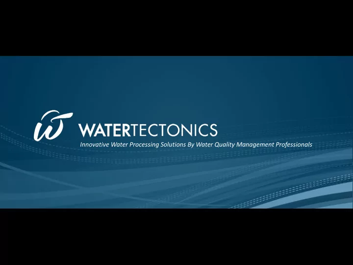 innovative water processing solutions by water quality
