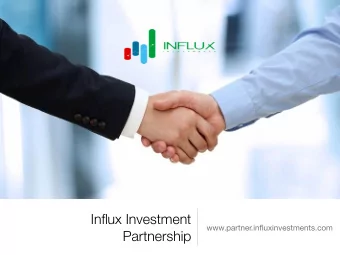 Influx Investment  www.partner.influxinvestments.com  Partnership  EXPLORE THE FUTURE  OF DIGITAL