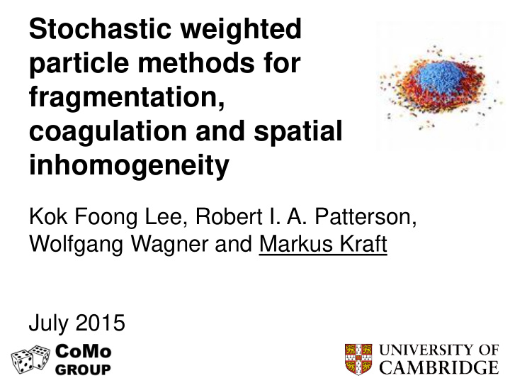 stochastic weighted particle methods for fragmentation