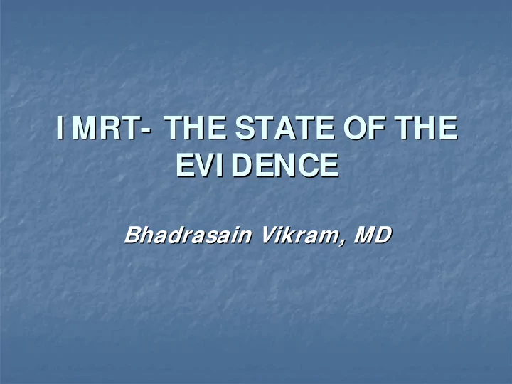 i mrt the state of the the state of the i mrt evi dence