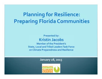 Planning for Resilience: Preparing Florida Communities January 28, 2015  Qualities of