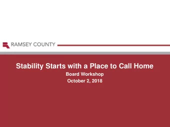 Stability Starts with a Place to Call Home  Board Workshop  October 2, 2018  National &amp; State