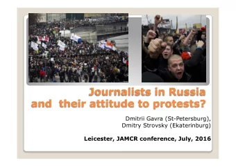 Journalists in Russia  and  their attitude to protests?  Dmitrii Gavra (St-Petersburg),  Dmitry